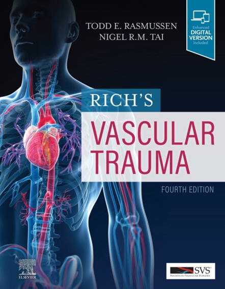 Тодд Расмуссен, Найджел Тай:  Rich's Vascular Trauma под редакцией Todd E. Rasmussen и Nigel R.M. Tai